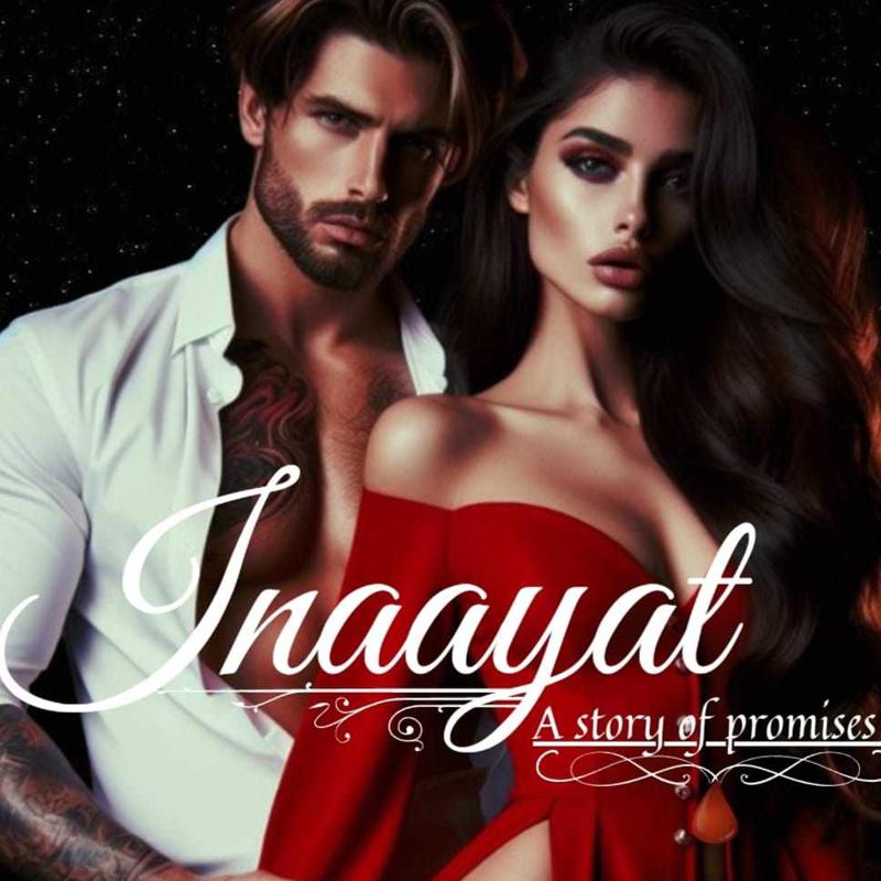 Inaayat~ A Story of Promises