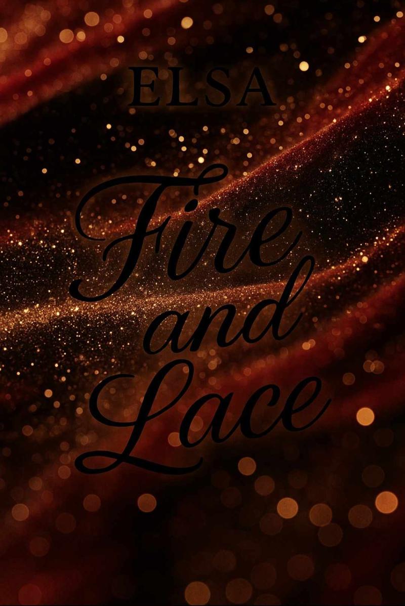 Fire and lace