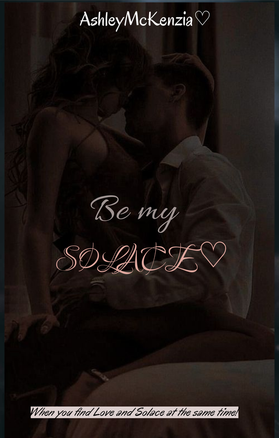Be My Solace♥️