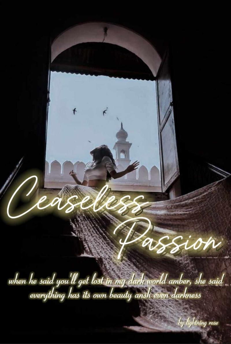 CEASELESS PASSION