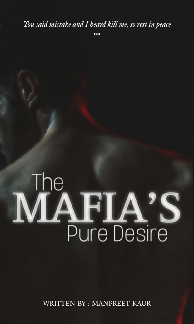 The Mafia's Pure Desire