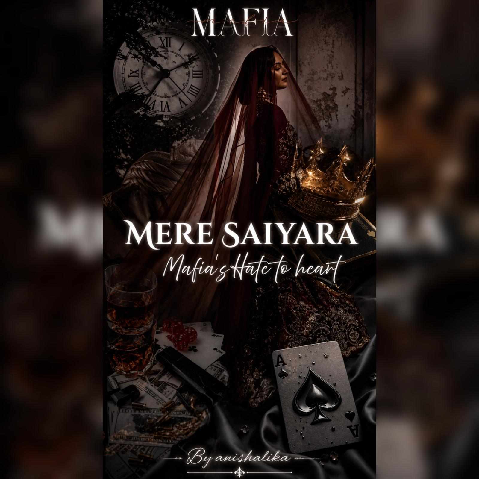 Mere Saiyara:Mafia's Hate to heart
