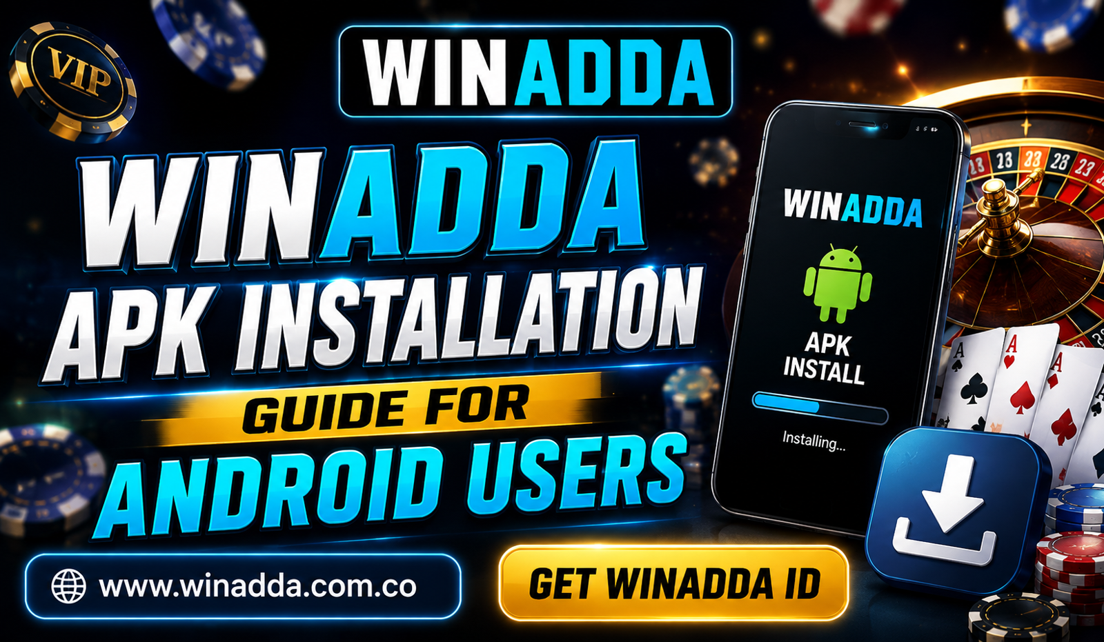 Winadda APK Installation Guide for Android Users