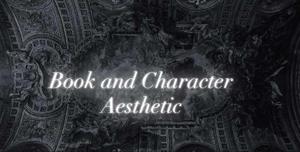 Book and Character Aesthetics