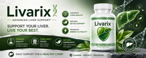 🌿Livarix Reviews 2026: A Complete Guide to Natural Liver Health Support💚