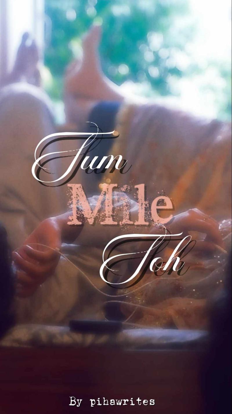 Tum Mile Toh