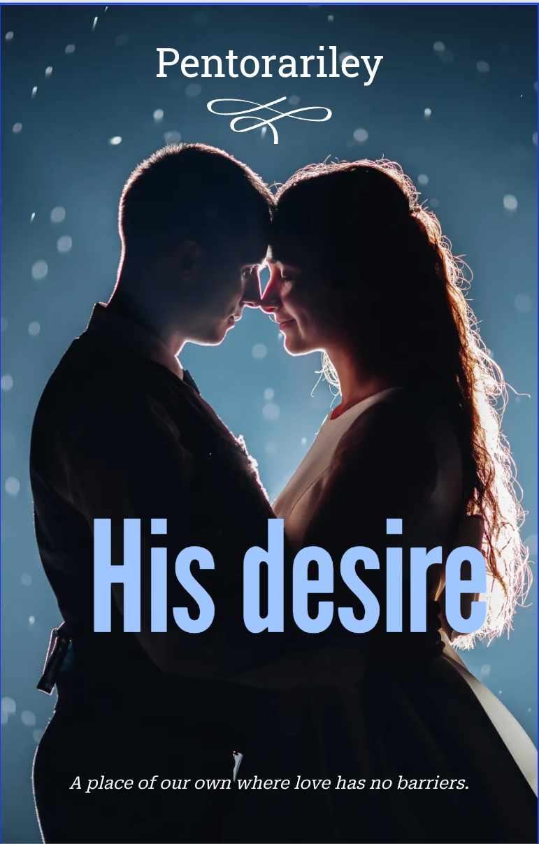 His desire