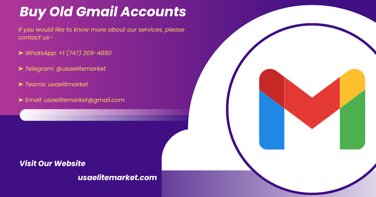 Best Aged Gmail Accounts for Professional Use – Complete Overview