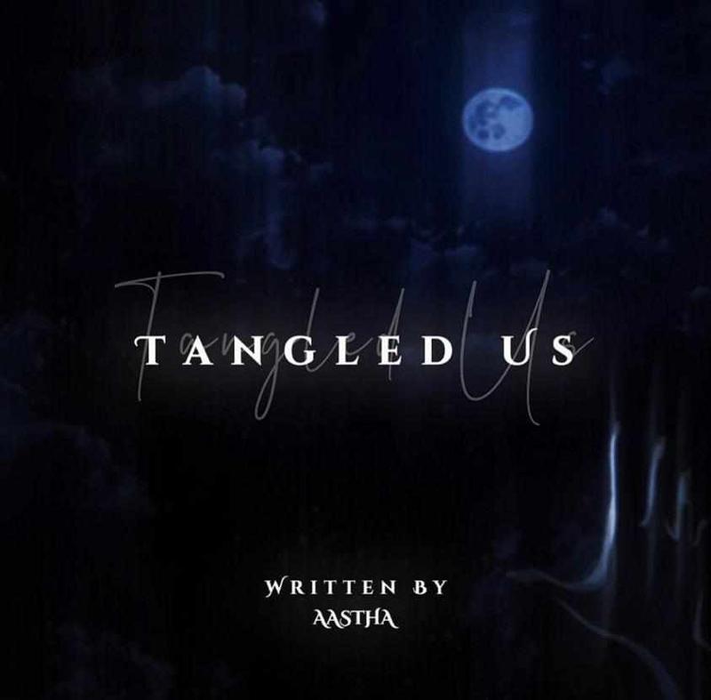 Tangled Us