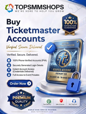 Buy Ticketmaster Accounts - 100% Best Quality...