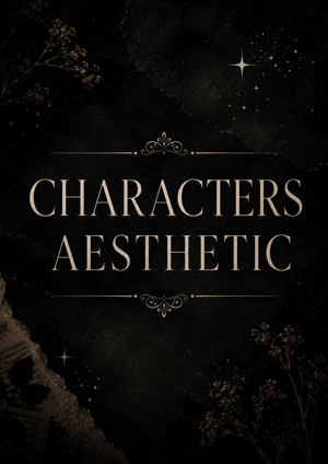 CHARACTERS AESTHETIC