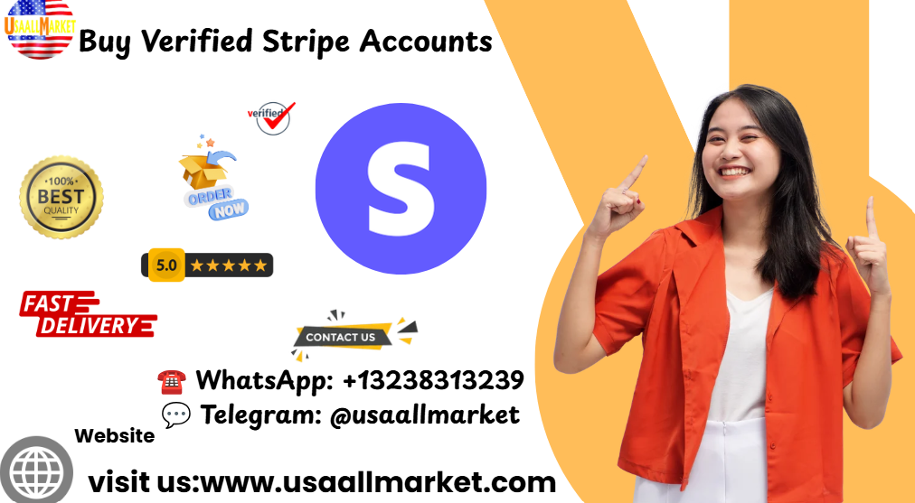 Buy Verified Stripe Accounts – Safe, Secure & Ready to Use