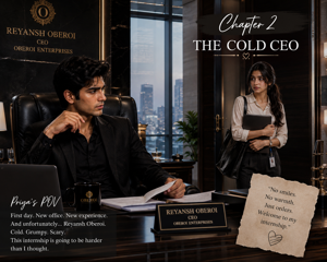 ✨Chapter 2 - The Cold CEO