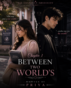 ✨Chapter 3 — Between Two Worlds 🖤❤️