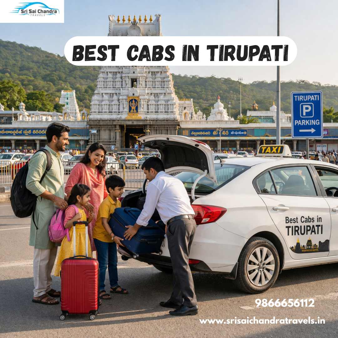 Book the Best Cabs in Tirupati &Travel with Safety and Comfort