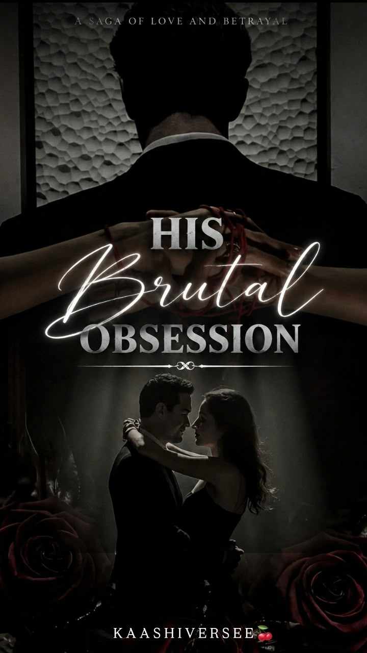 HIS BRUTAL OBSESSION | 18+