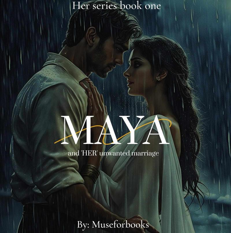 Maya and her unwanted marriage
