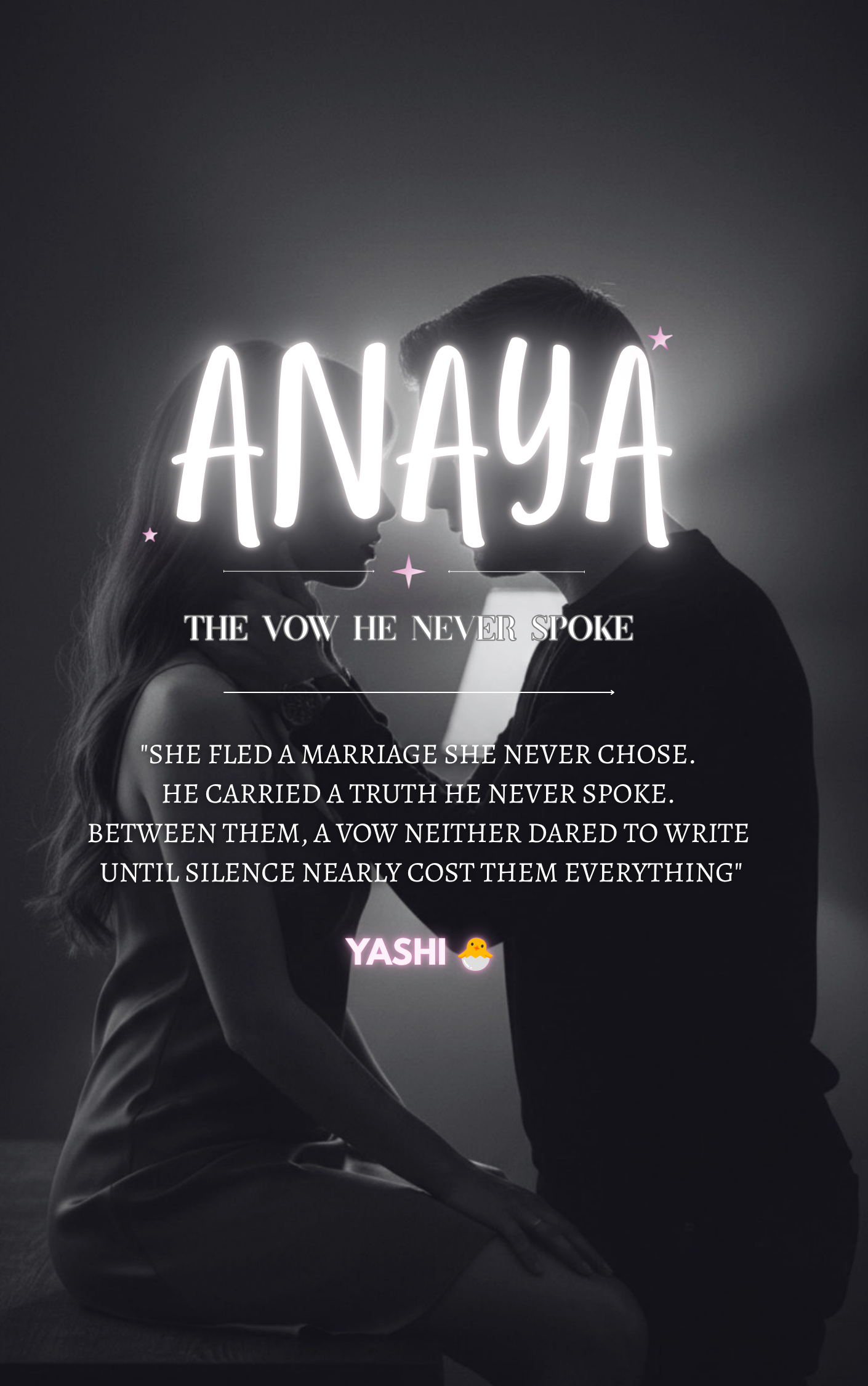 Anaya~ The Vow He Never Spoke