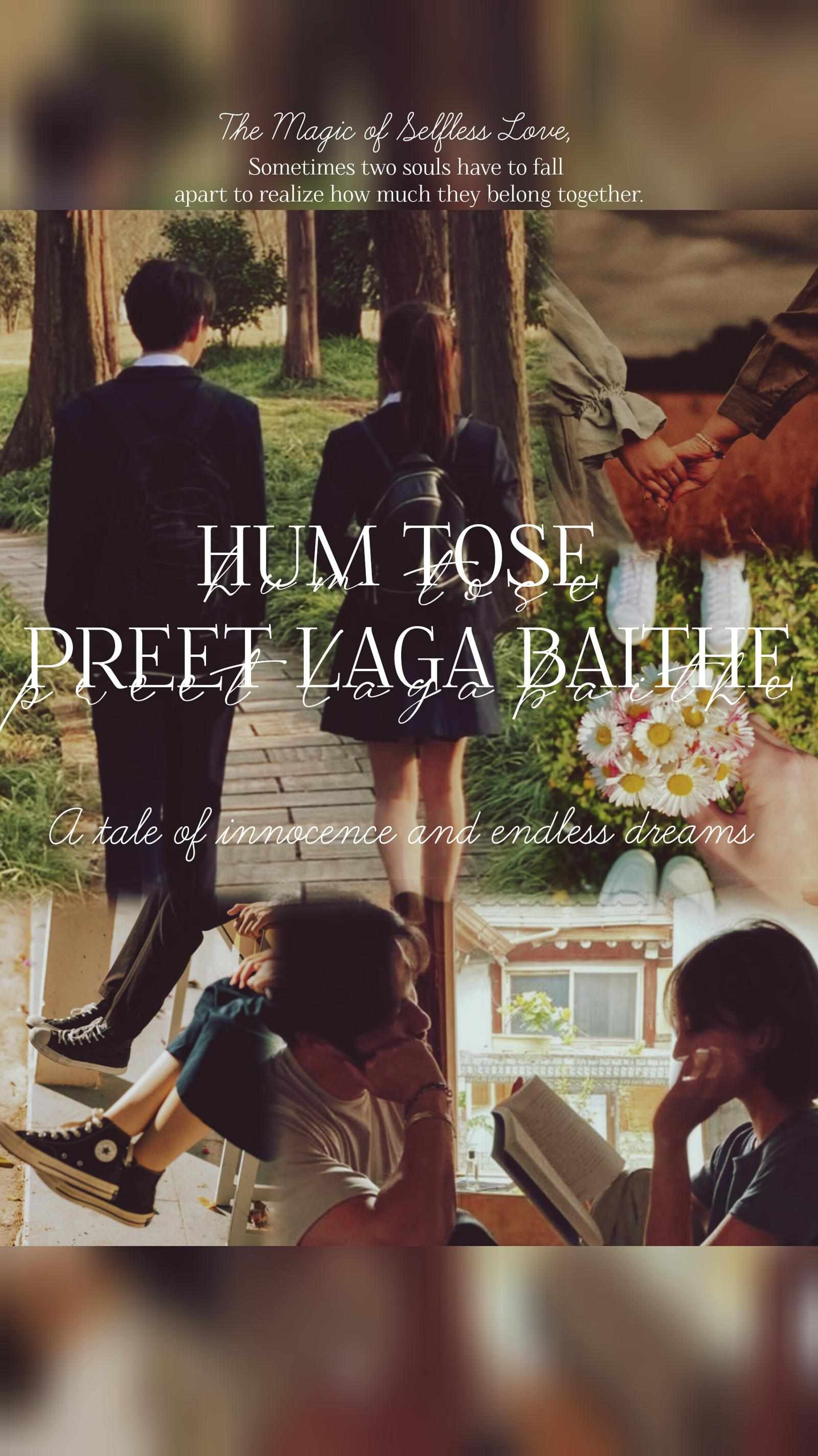 Hum Tose Preet Laga Baithe: A Tale of Innocence and Endless Dreams |1|