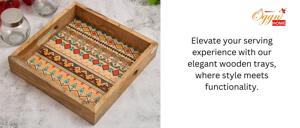 How Wooden Trays Can Transform Your Kitchen's Ambiance