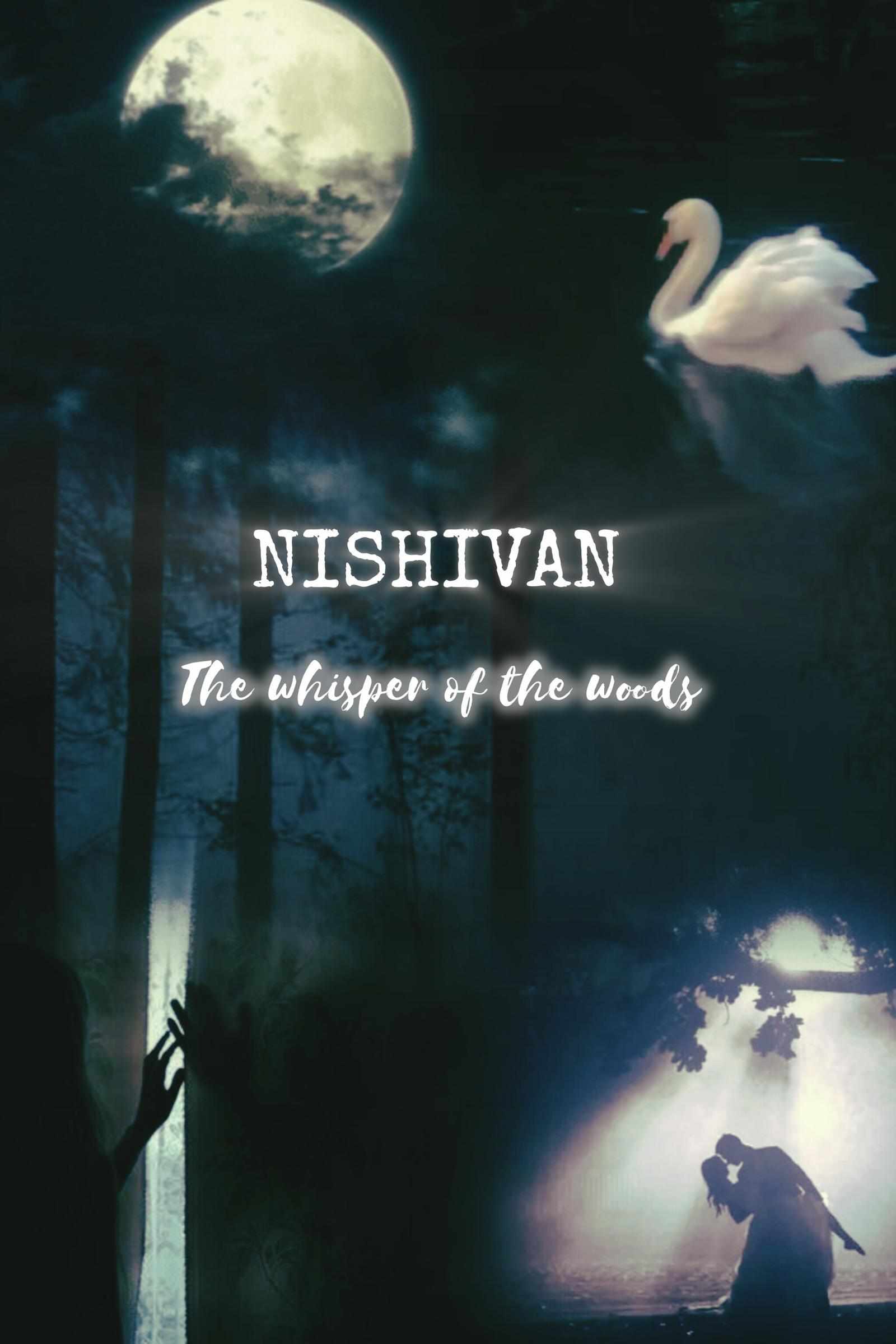 Nishivan: The whisper of the woods