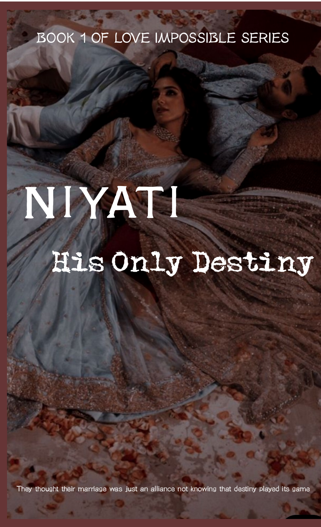 NIYATI~ His Only Destiny 18+