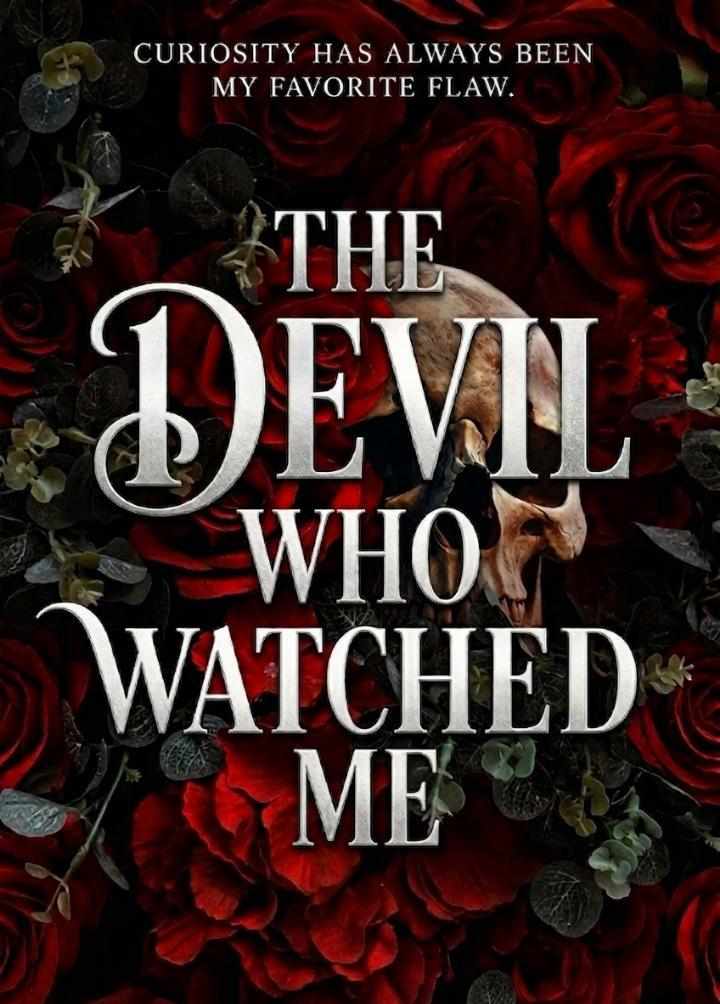 THE DEVIL WHO WATCHED ME