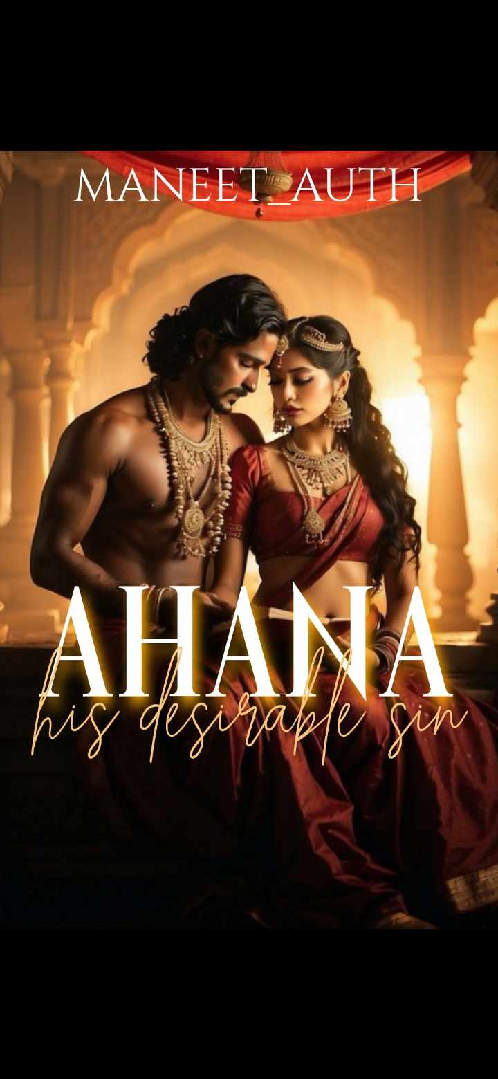 Ahana ~ His desirable sin (+18)