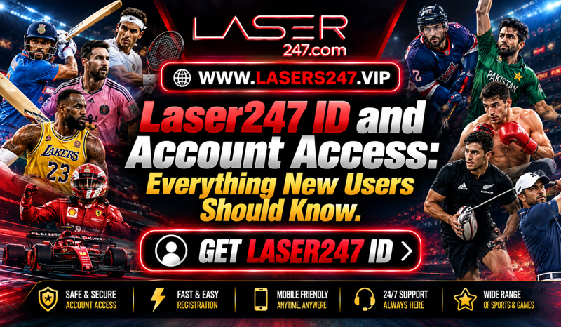 Laser247 ID and Account Access: Everything New Users Should Know