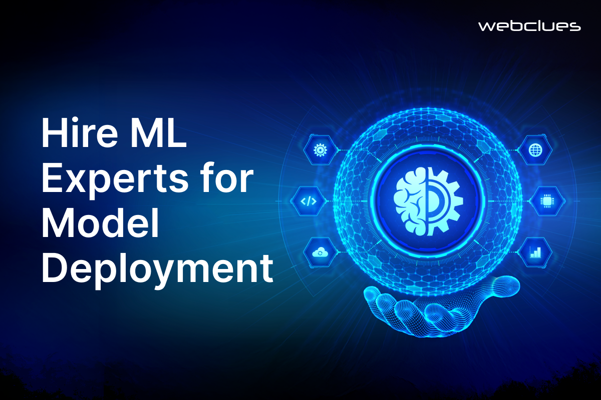 Hire ML Experts for Model Deployment