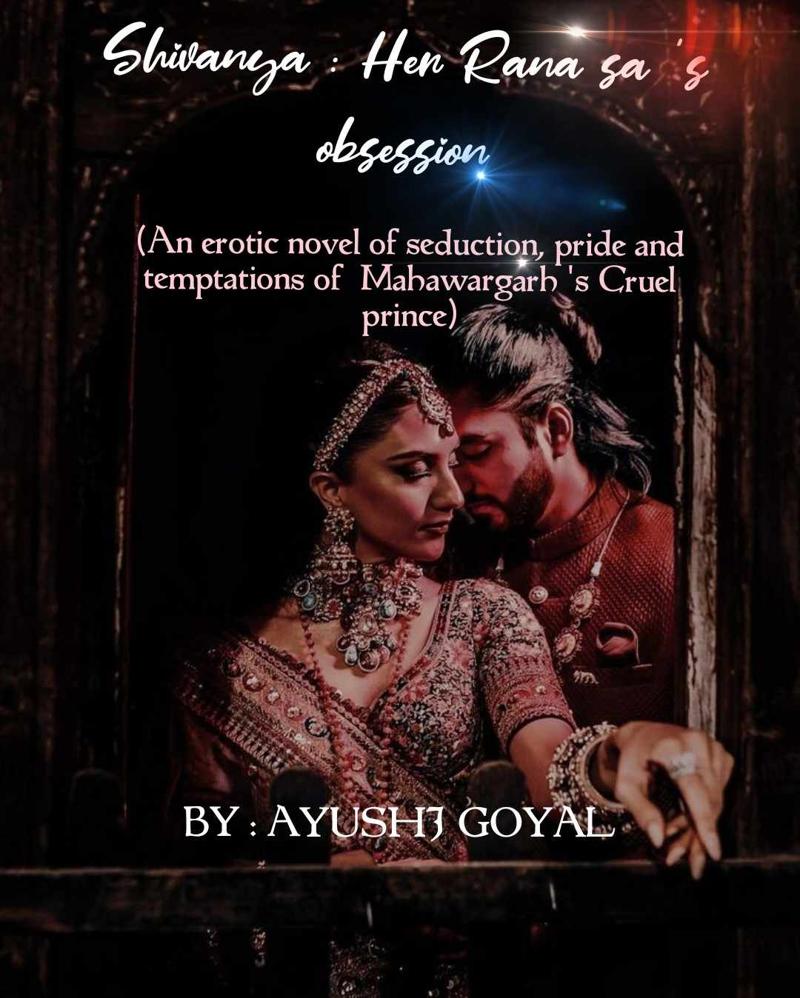 Shivanya - Her raana Sa's obsession
