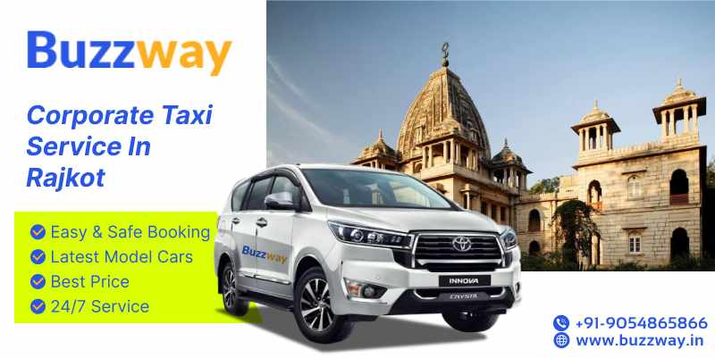 Streamline Your Business Travel with Corporate Taxi Service in Rajkot