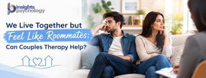 We Live Together but Feel Like Roommates: Can Couples Therapy Help?