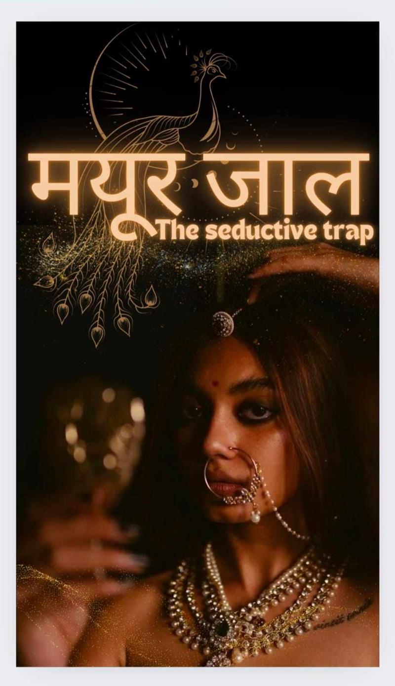 Mayur jaal (the seductive trap)