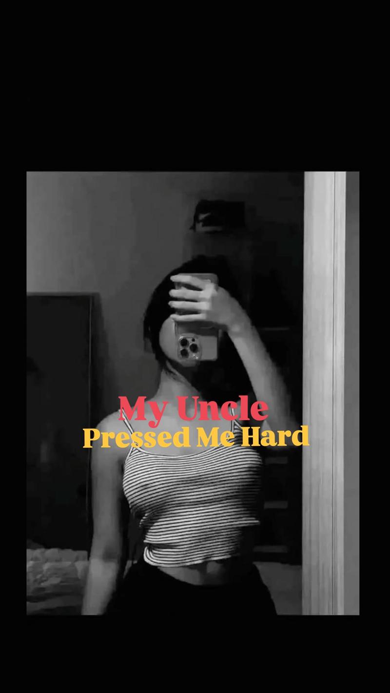 My Uncle Pressed Me Hard 🍒🔞💦(Full Hindi desi)