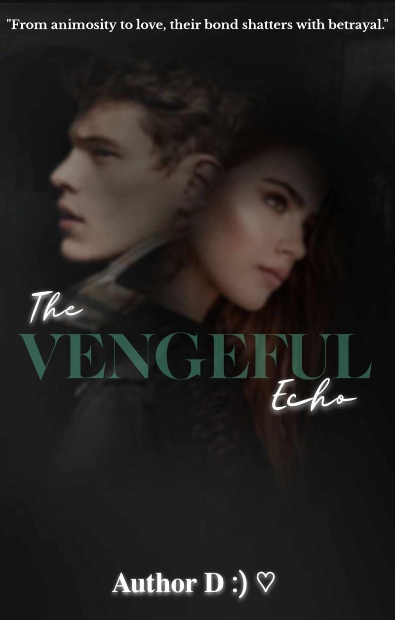 𝐓𝐡𝐞 𝐕𝐞𝐧𝐠𝐞𝐟𝐮𝐥 𝐄𝐜𝐡𝐨 (COMING SOON)