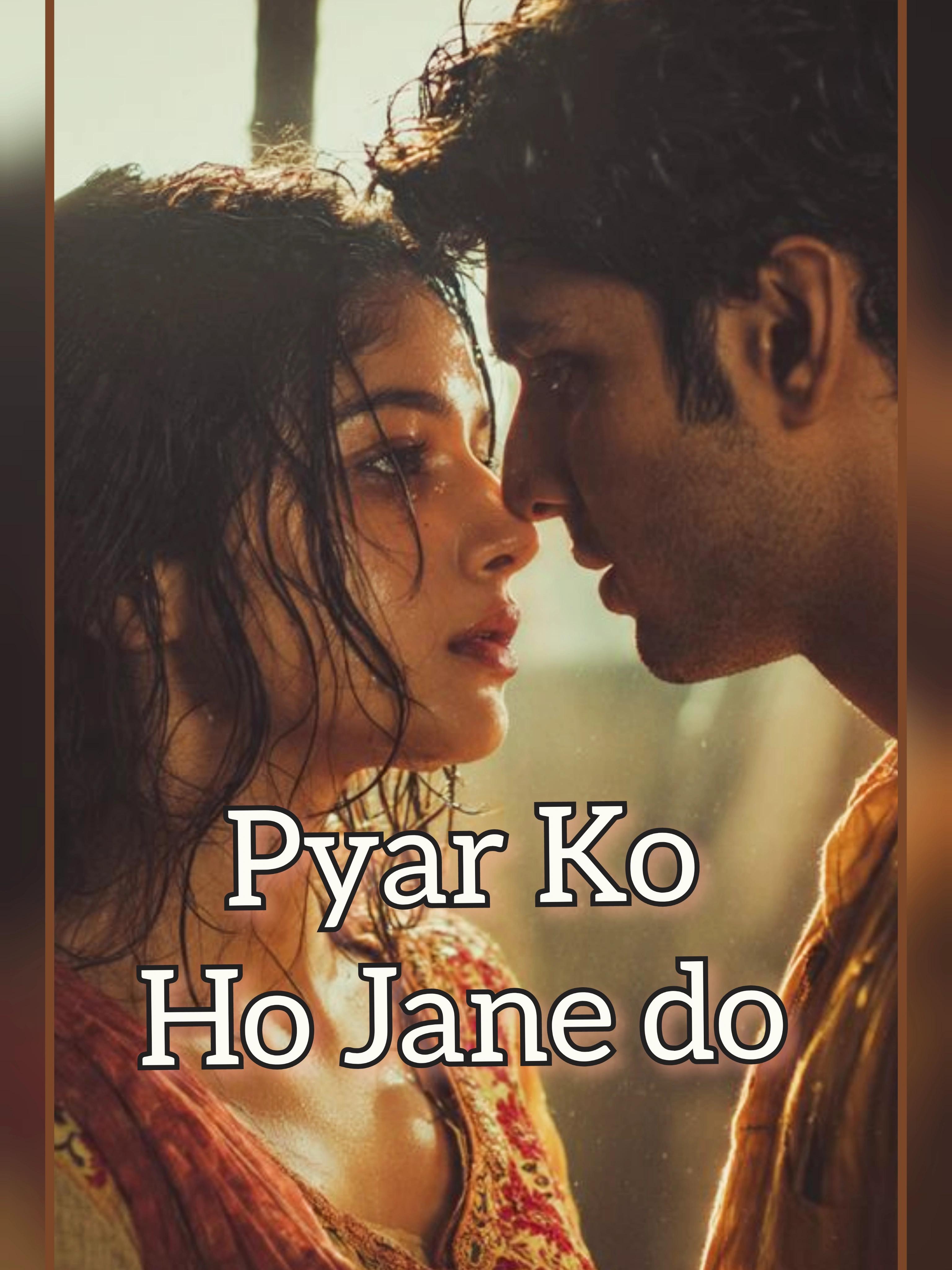 Pyar ko ho jane do