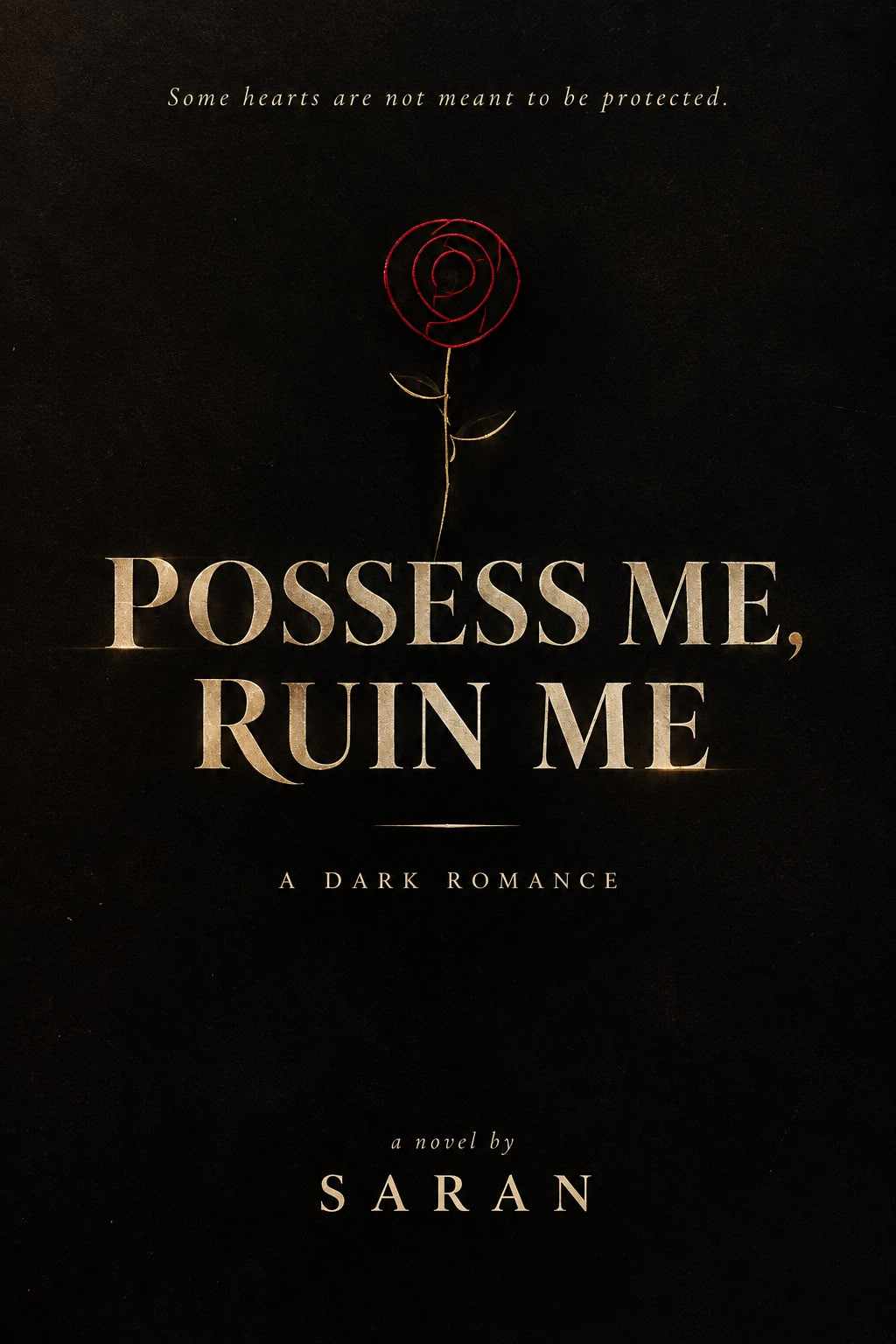 Possess Me, Ruin Me