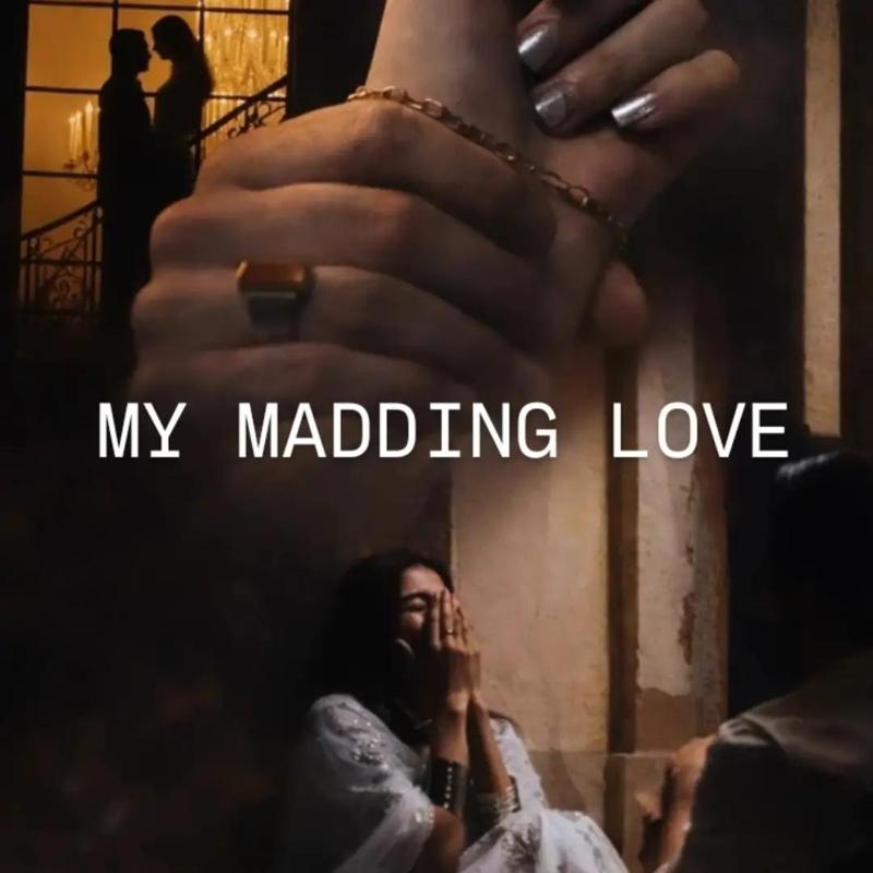 MY MADDING LOVE