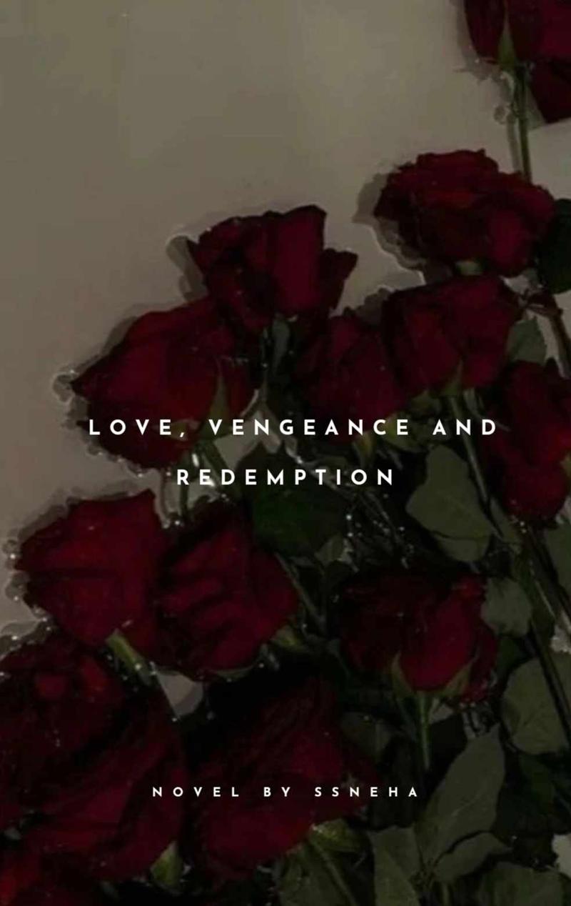 Love, Vengeance and Redemption