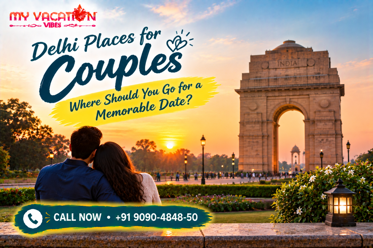 Delhi Places for Couples: Where Should You Go ?