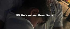 55. He's So Heartless, Sona