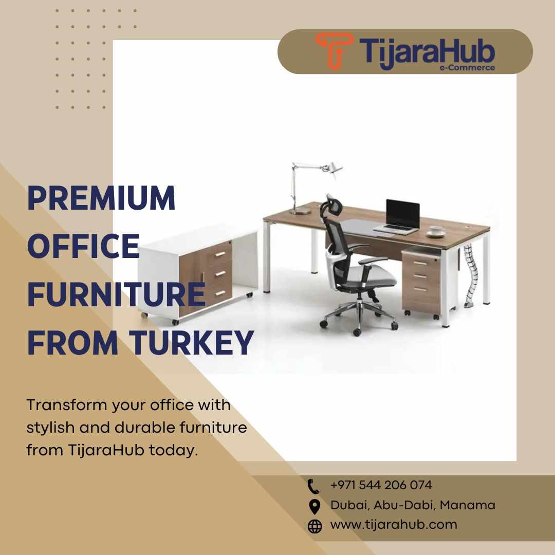 Premium Office Furniture from Turkey: Available on TijaraHub
