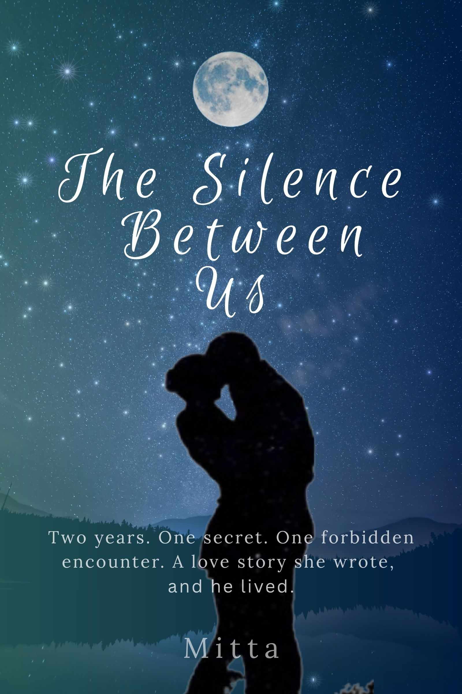 The Silence Between Us