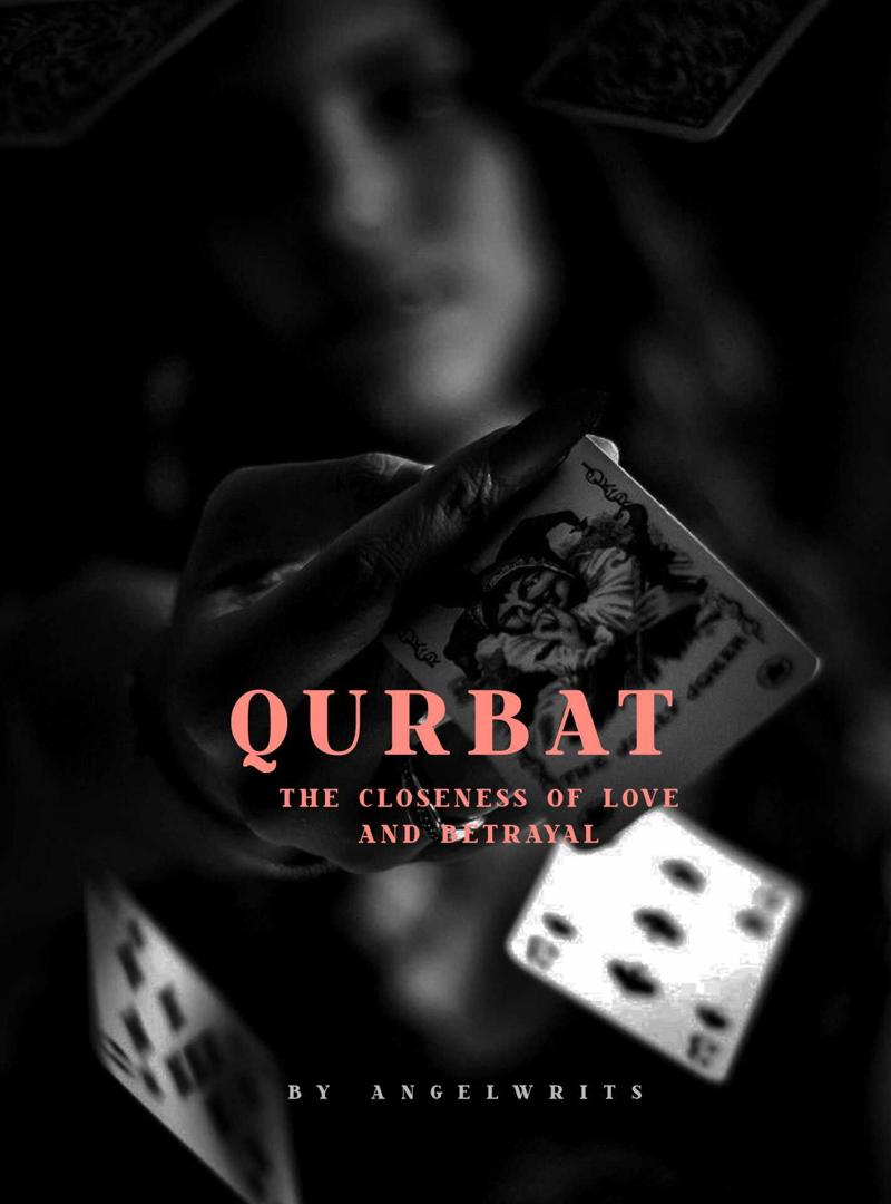 QURBAT:The closeness of love and betrayal