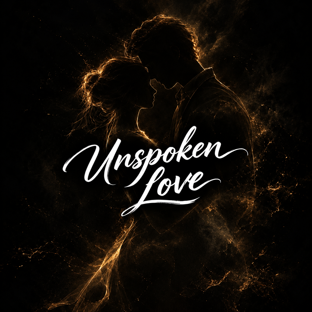 UNSPOKEN LOVE