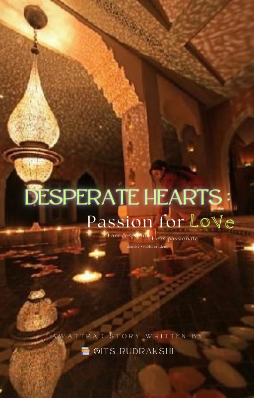 Desperate Hearts: Passion for love