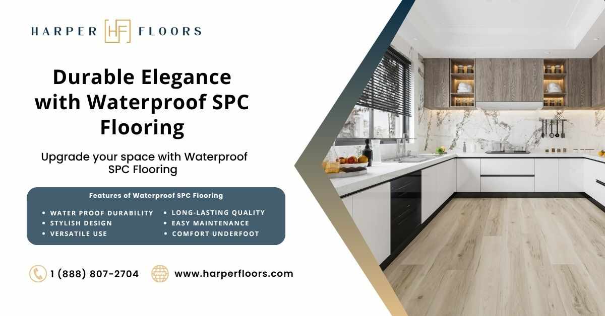 Durable Elegance with Waterproof SPC Flooring