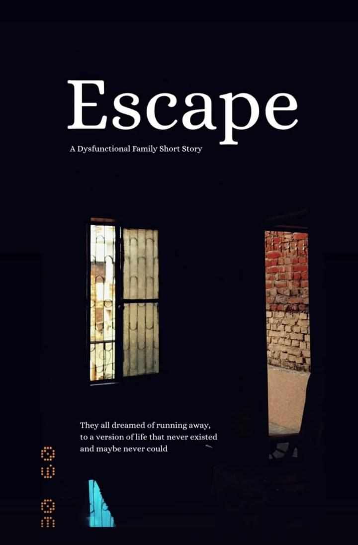 Escape ( Short Story )