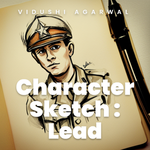 Character Sketch - 1 (Lead)